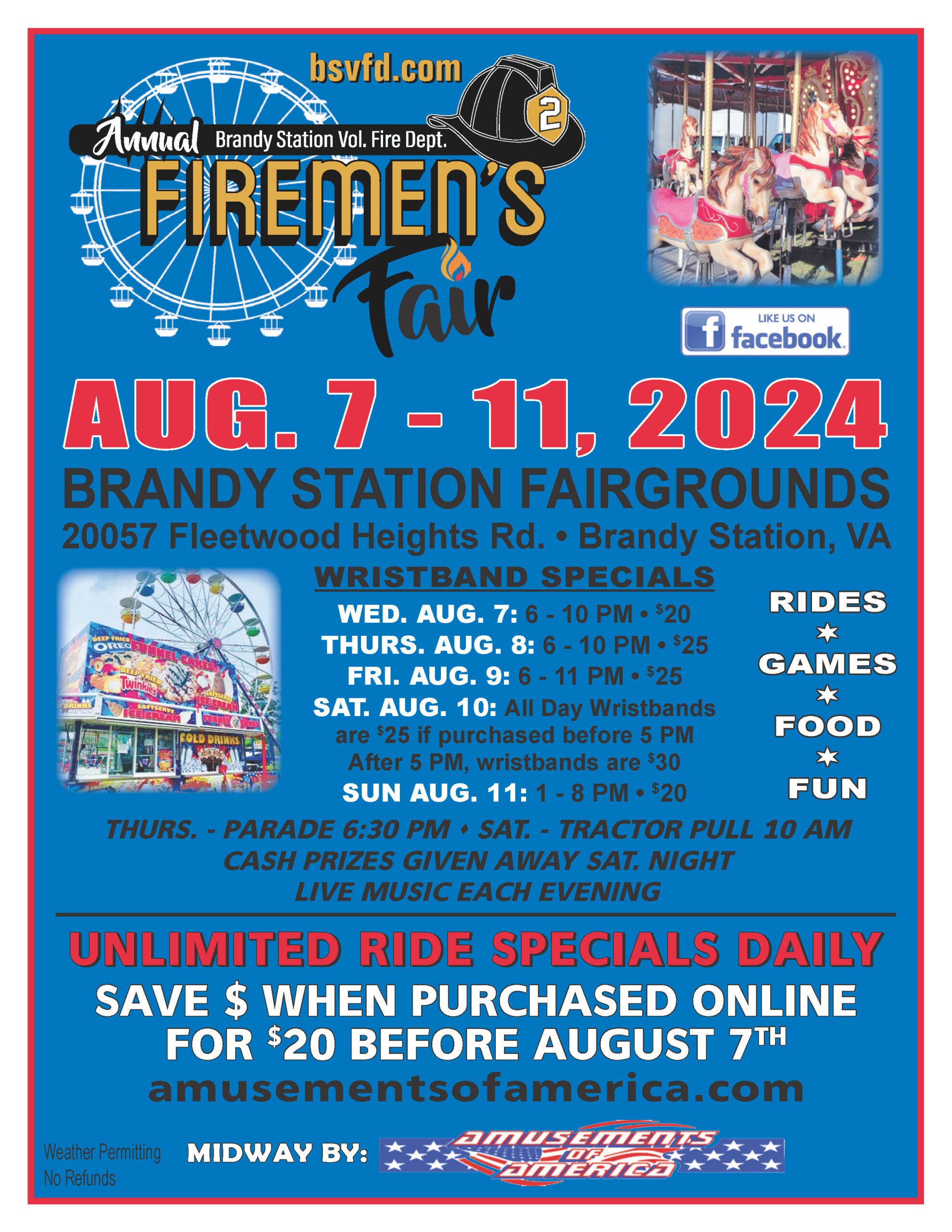 Poster for the Annual Firemen's Fair from August 7-11, 2024, at Brandy Station Fairgrounds in Brandy Station, VA. Activities include rides, games, and food. Wristbands offer unlimited rides. Special events feature live music and a tractor pull. Visit bsvfd.com for more details on the Firemen’s Fair.