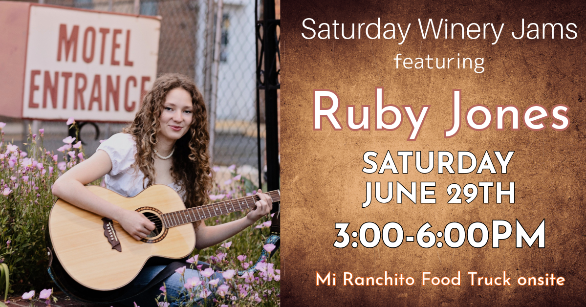 A poster for "Saturday Winery Jams" featuring Ruby Jones. It shows Ruby Jones playing a guitar next to a sign that says "Motel Entrance." The event is on Saturday, June 29th, from 3:00-6:00 PM. Mi Ranchito Food Truck will be onsite.
